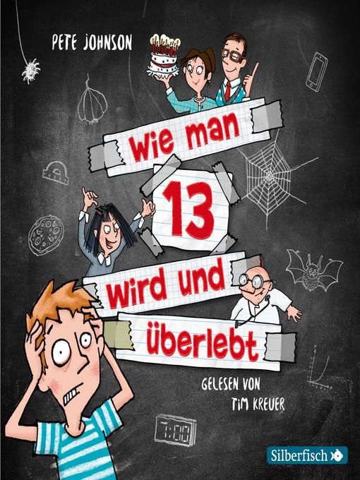 Title details for Wie man 13 wird und überlebt (Wie man 13 wird 1) by Wie man 13 wird - Wait list